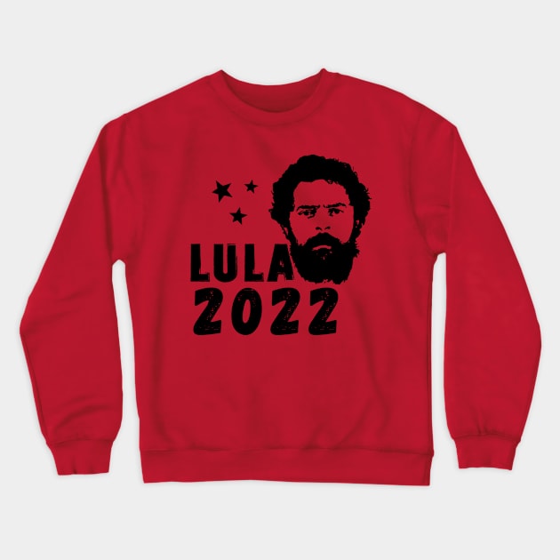 Lula - Brazilian election 2022 Crewneck Sweatshirt by Amescla